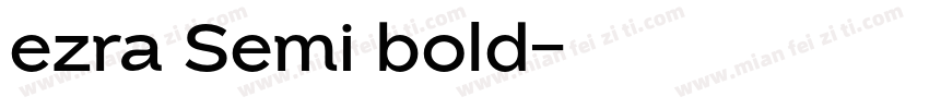 ezra Semi bold字体转换